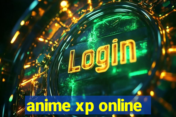 anime xp online